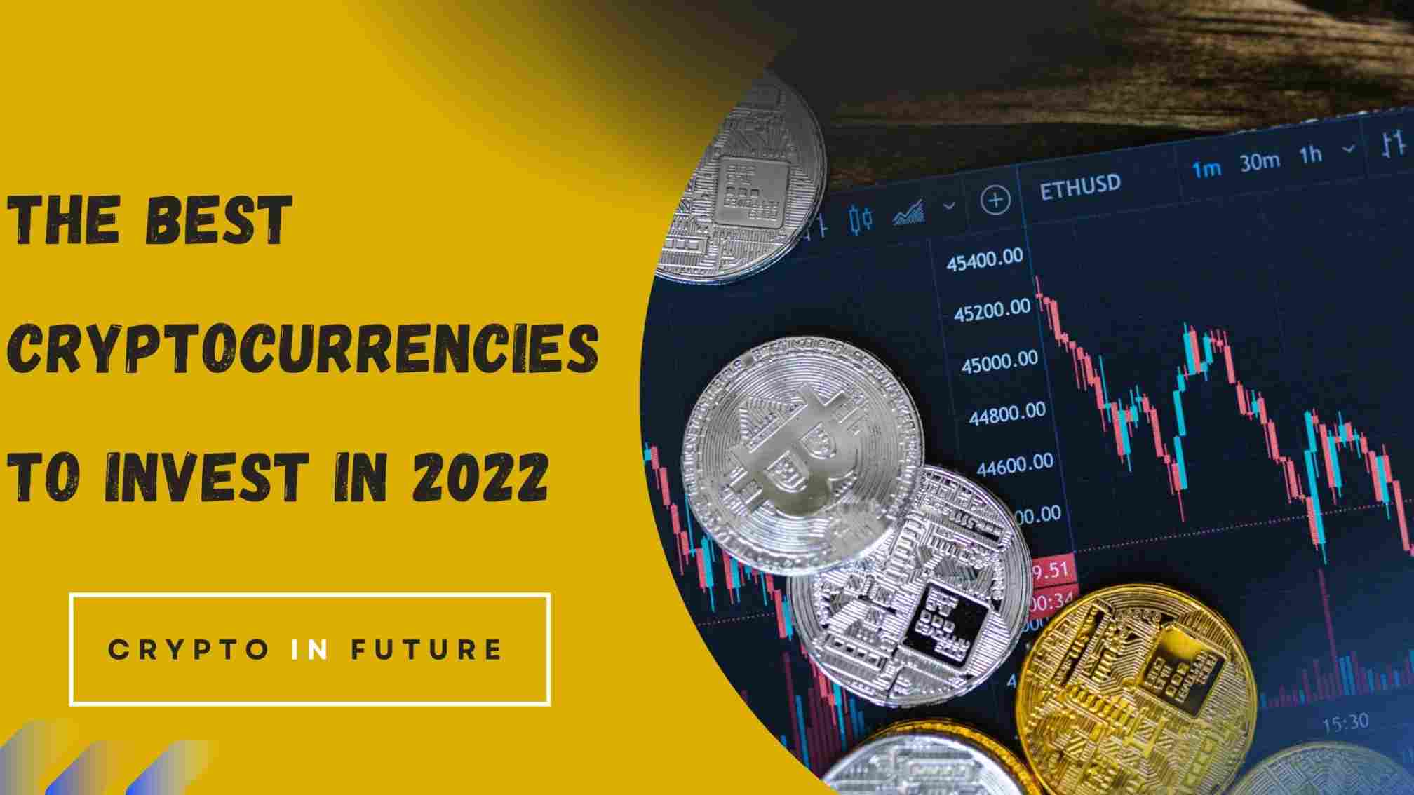 The Best Cryptocurrencies To Invest