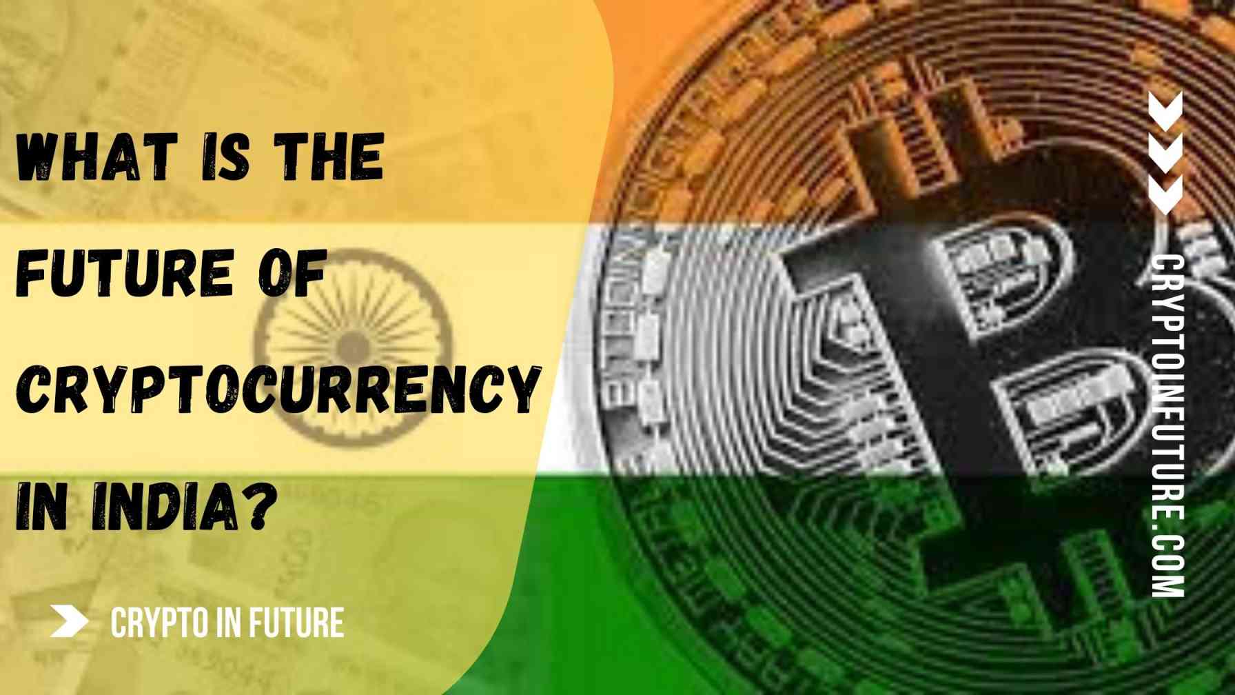 What is The Future of Cryptocurrency in India?