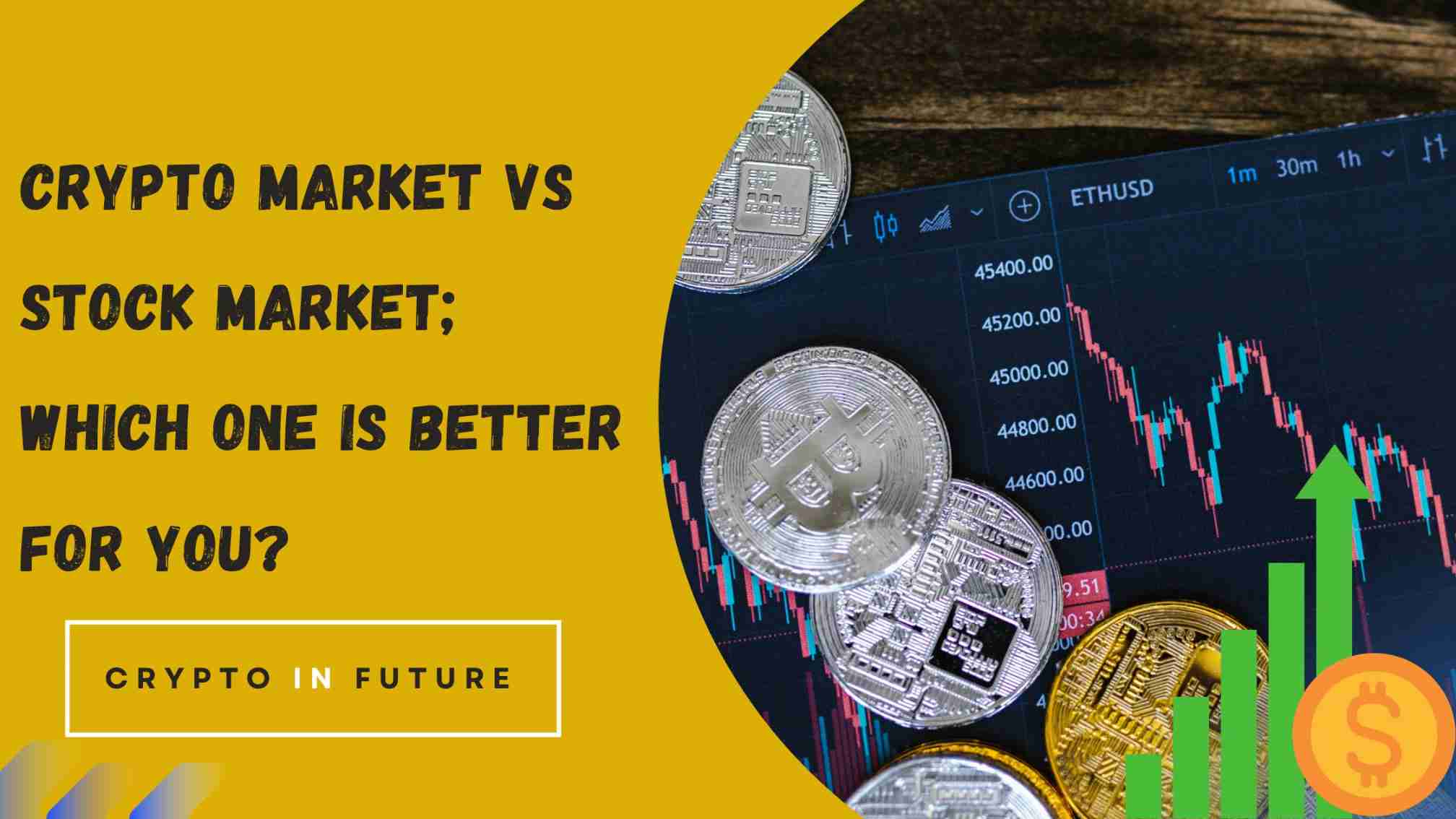 Crypto Market Vs Stock Market; Which one Is Better For You?